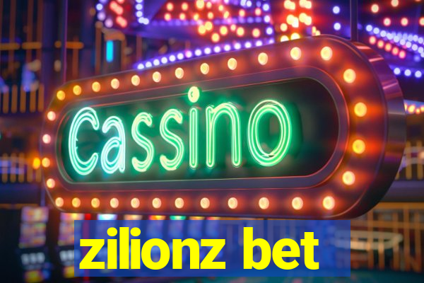 zilionz bet